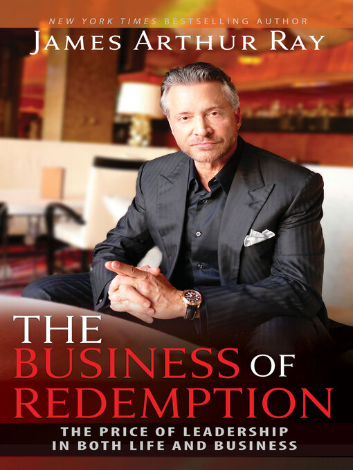 Title details for The Business of Redemption by James Arthur Ray - Available